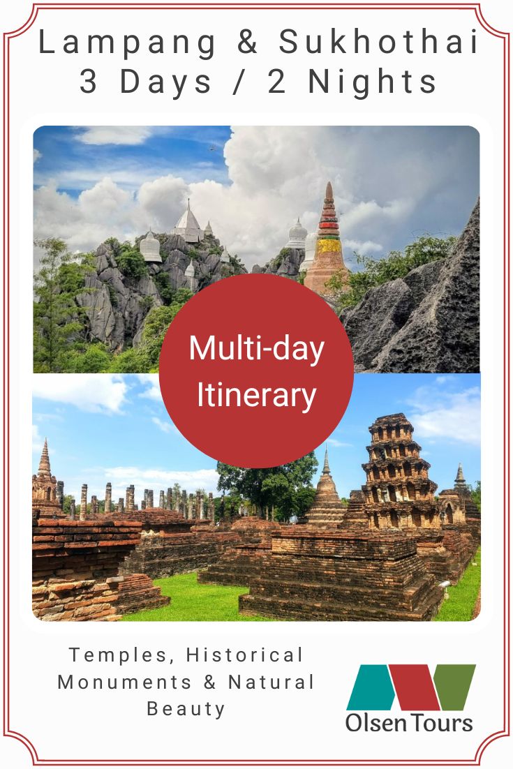 Lampang & Sukhothai Itinerary